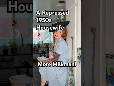 A Repressed 1950s Housewife: More Milkman! #comedy #history #1950s #skit