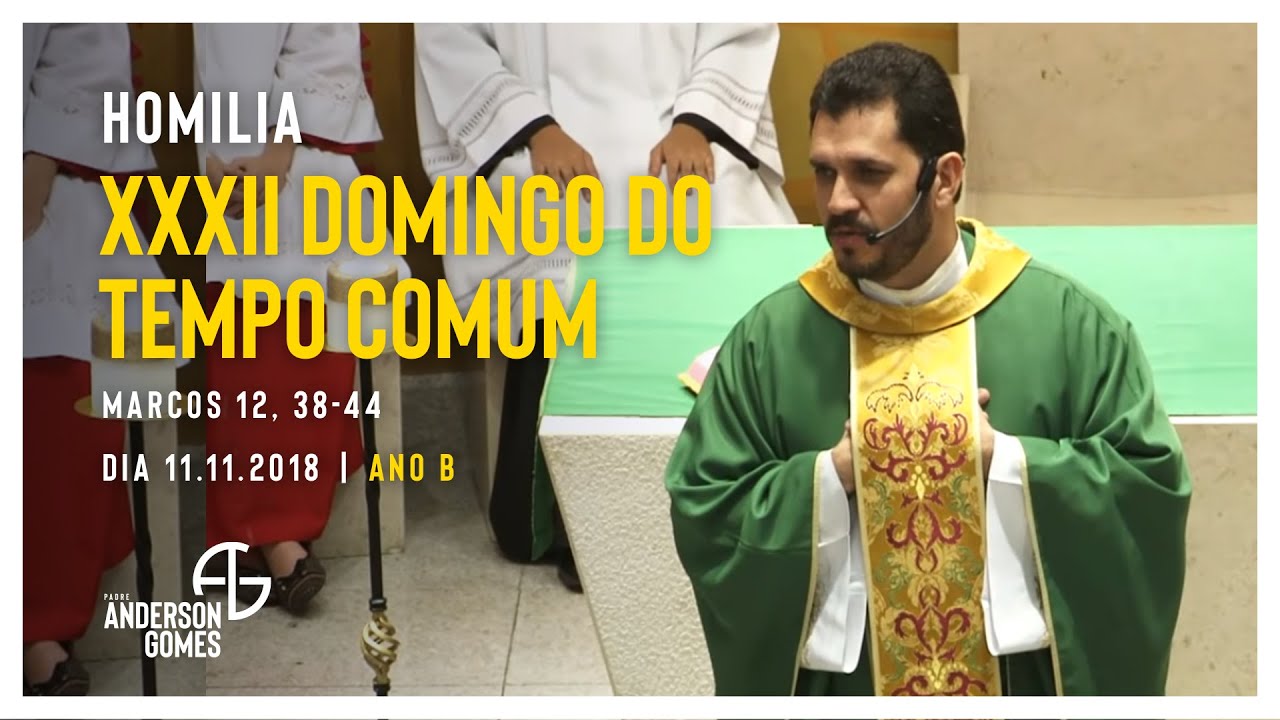 HOMILIA 32º Domingo do Tempo Comum (Mc 12, 38-44/Ano B) - 11/11/18