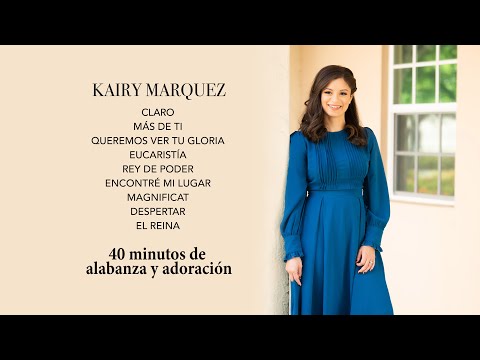 Alabanzas y Adoración con Kairy Marquez - Música Católica Para Orar