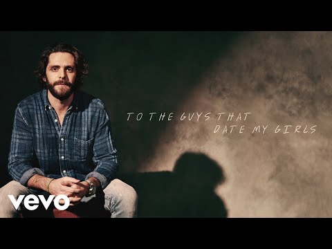 Thomas Rhett - To The Guys That Date My Girls (Lyric Video)