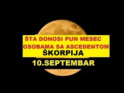 ŠTA DONOSI PUN MESEC U RIBAMA 10.septembra ONIMA KOJI SU NA ASCEDENTU/PODZNAKU  ŠKORPIJA. HOROSKOP