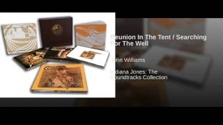Reunion In The Tent / Searching For The Well