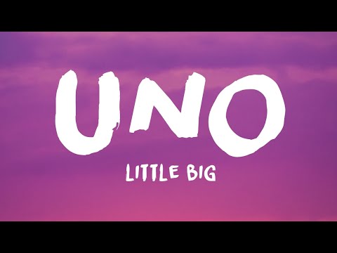 Little Big - Uno (Lyrics)