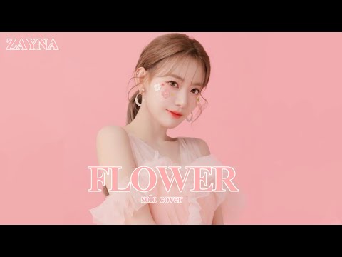 ZAYNA SOLO COVER | FLOWER - JISOO | •XZA ENTERTAINMENT OFFICIAL COVER•