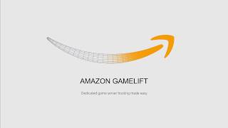 Amazon Gamelift: Amazon Gamelift Dedicated Game Server Hosting Made Easy