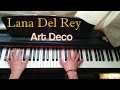 Lana Del Rey - Art Deco Piano Cover 