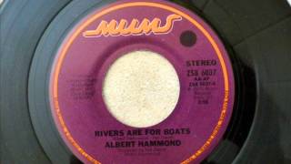 ALBERT HAMMOND - RIVERS ARE FOR BOATS with lyrics