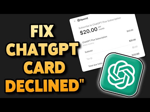 How To Fix ChatGPT 'Your Card Has Been Declined' | Solve Your Card Declined Issue In ChatGPT Plus