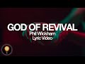 Phil Wickham - God of Revival (Lyrics)