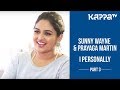 Sunny Wayne Prayaga Martin Part 3 I Personally Kappa TV