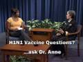 H1N1 Vaccine Questions? ...ask Dr. Anne