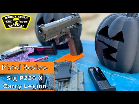 Sig P226 X Carry Legion -  First Impressions at the Range