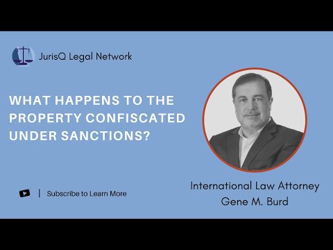 Russian Sanctions: What Happens to Confiscated Property?