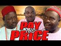 PAY THE PRICE (JOHN OKAFOR, EMEKA ROLLAS, AMACHI MUONGOR) NOLLYWOOD CLASSIC MOVIES #nigerialegends