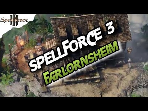 Spellforce 3 - LET'S PLAY  SPELLFORCE 3 Part 9 Die Stadt Farlornsheim Deutsch - SF 3
