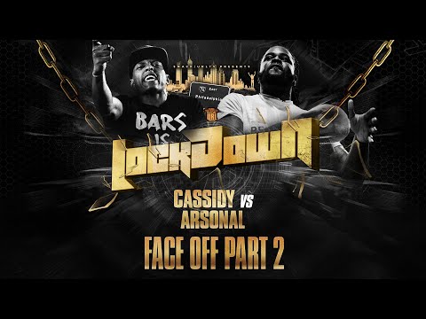 LOCK DOWN FACE OFF: CASSIDY VS ARSONAL Pt.2 (10-6-19)
