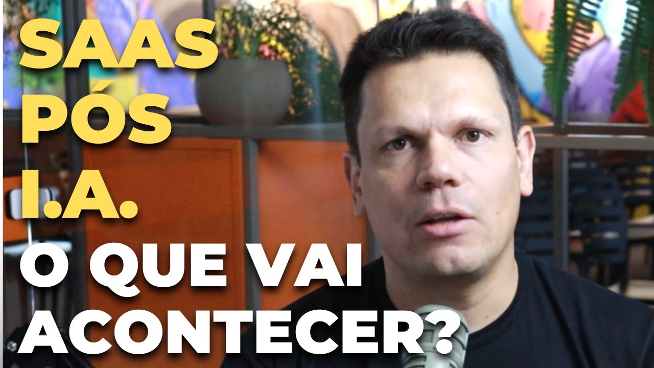 SaaS pós I.A.: O que vai acontecer?