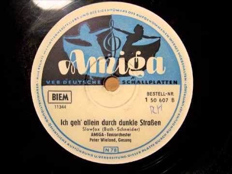Ich geh' allein durch dunkle Straßen -  Peter Wieland