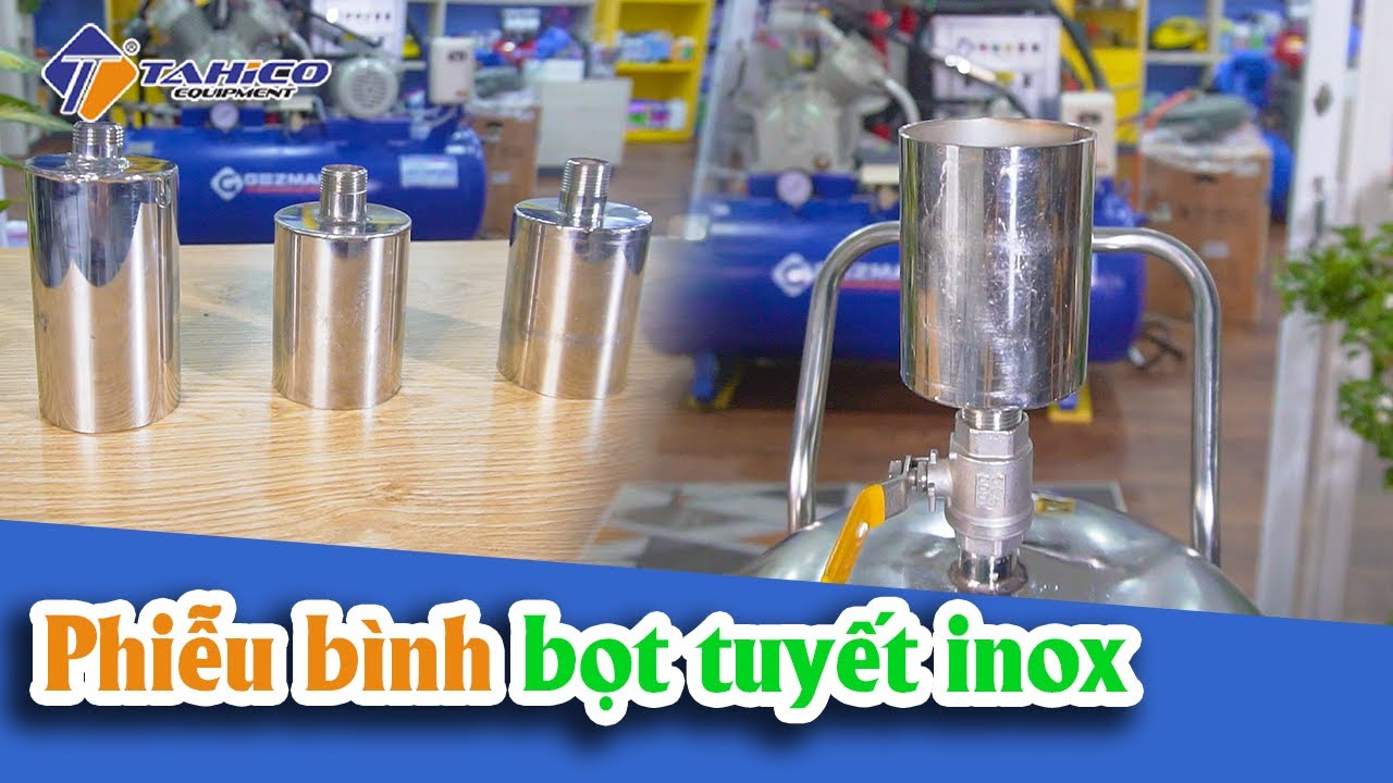 Phễu bình bọt tuyết loại 30, 40 và 60 lít 17