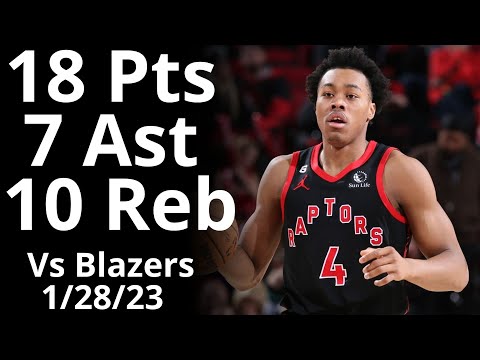 Scottie Barnes 18 Pts 10 Reb 7 Ast vs Trailblazers Highlights