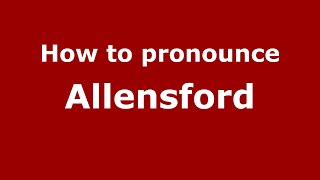 How to pronounce Allensford