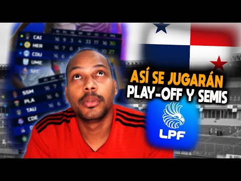 🚨❤ PLAY-OFF Y SEMIS DE LA #LPF - Liga panameña de #futbol