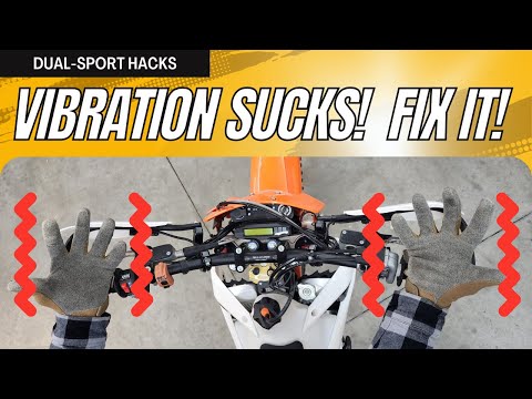 Dual Sport, Dirt Bike and KTM Vibration - How to Fix! Cheap and Easy!