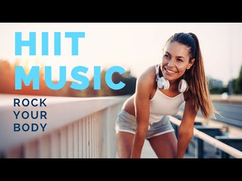 HIIT MUSIC 2018 - Rock Your Body - 40/10 HIIT