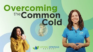 Overcoming the common cold - Erin Hullender