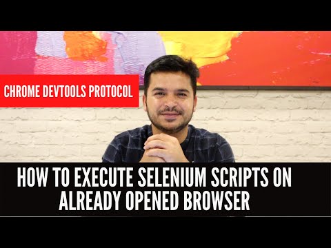 How To Execute Selenium Scripts  On Already Opened Browser