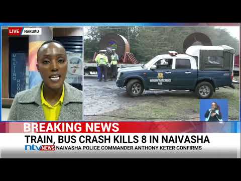Naivasha: Eight people killed, scores injured in an accident involving train & KPC bus