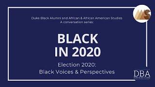 Election 2020: Black Voices and Perspectives video