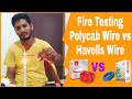Fire Testing of Havells and Polycab Wire ll Best House Wire In India ll Bijali Fitting Ka Saman