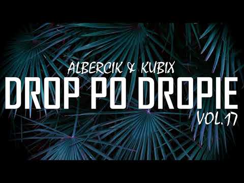 ☢️DROP PO DROPIE VOL.17 - ALBERCIK & KUBIX☢️