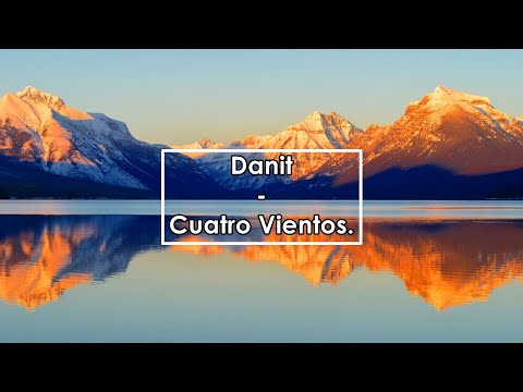 Danit - Cuatro Vientos (Lyrics / Letra)