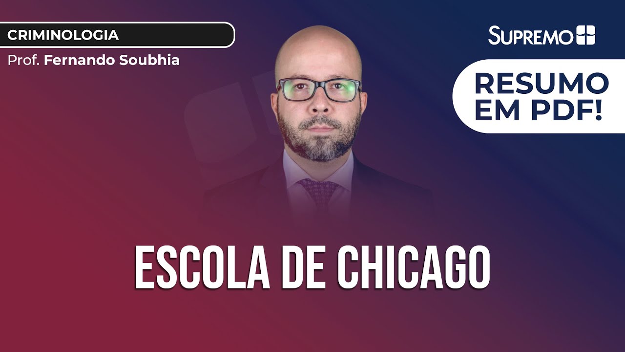 Escola de Chicago | Prof. Fernando Soubhia