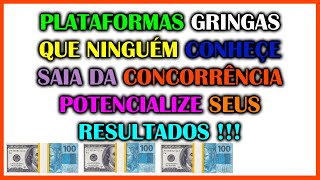 Saindo da Concorrncia na Gringa Plataformas Que Ningum Conhece   Potencialize Seus Resultados !