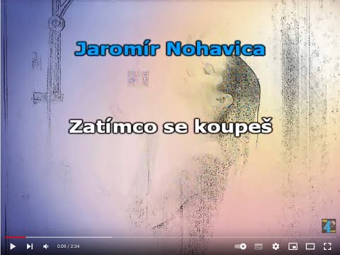 Jaromír Nohavica - Zatímco se koupeš   * karaoke *