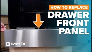 How to Replace the Storage Drawer Front Panel on a Frigidaire Range