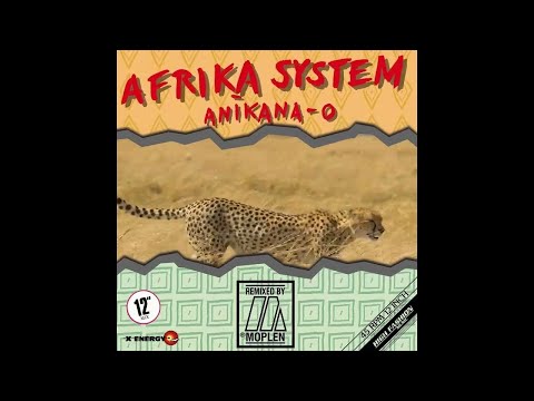 Afrika System - Anikana-O (Moplen Remix)