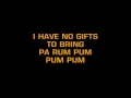 Little Drummer Boy Karaoke