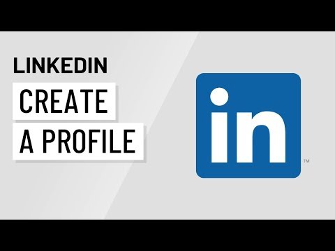Creating a LinkedIn Profile