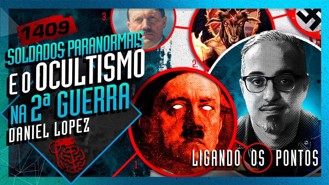 SOLDADOS PARANORMAIS E O OCULTISMO NA 2a. GUERRA: DANIEL LOPEZ - Inteligência Ltda. Podcast #1409