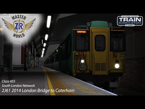 2J61 2014 London Bridge to Caterham - South London Network - Class 455 - Train Simulator Classic