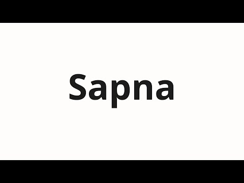 How to pronounce Sapna