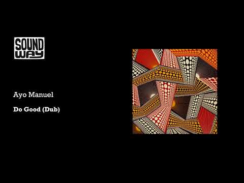 Ayo Manuel - Do Good (Dub)