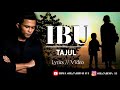 TAJUL - Ibu | Lyrics + Cover Video Kreasi | 🎧