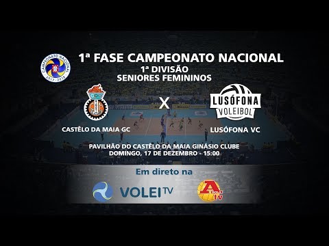 Castêlo da Maia GC x Lusófona VC - 12ª Jornada