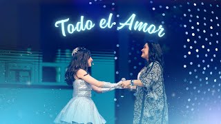 TODO EL AMOR ( Mamá) ft. Lorena Bach