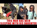 Ep 335 This Man Has Been Sleeping With His Daughter